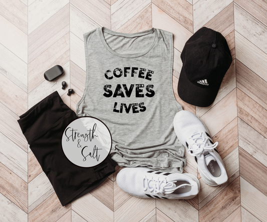 Coffee Saves Lives Muscle Tank